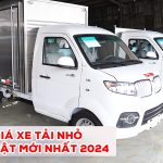 Bảng giá xe tải nhỏ cập nhất mới nhất 2024