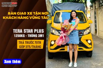 Bàn giao xe Tera Star Plus về khách hàng Vũng Tàu